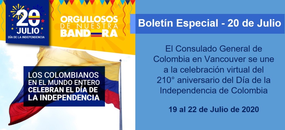 El Consulado General de Colombia en Vancouver se une a la celebración virtual del 210° aniversario del Día de la Independencia de Colombia