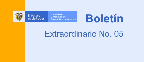 Consulado de Colombia en Vancouver publica su boletín extraordinario No. 5 de 2020